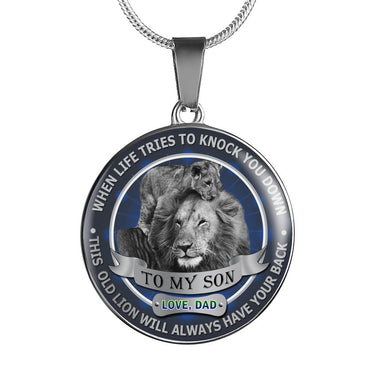 Silver/Gold 18k Necklace To my Son Love Dad Lion Gifts - When Life tries to knock you down, This old lion will always have your back